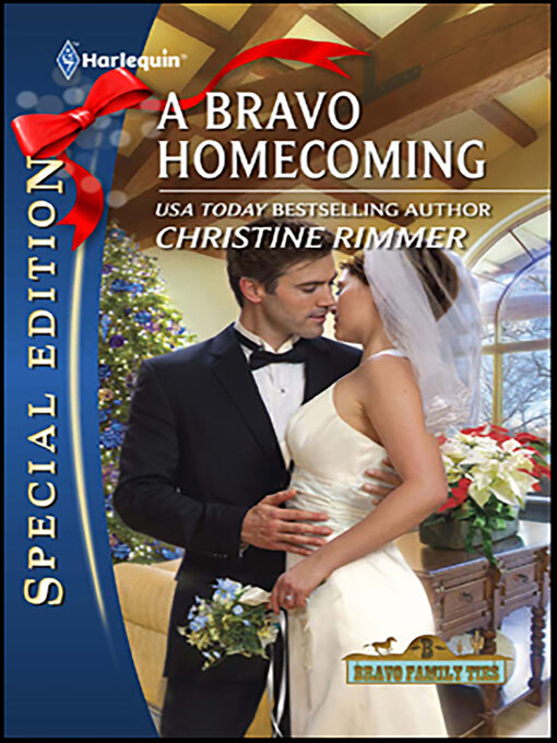 Title details for A Bravo Homecoming by Christine Rimmer - Available